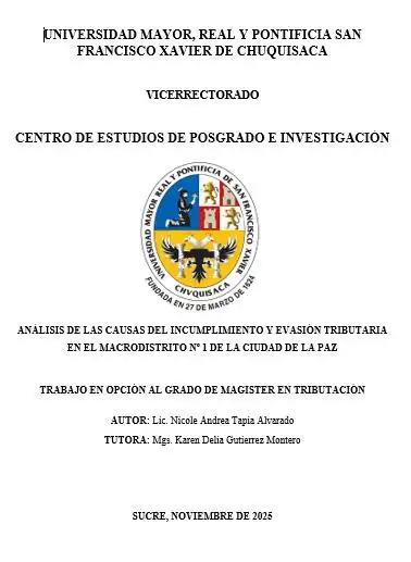  ANÁLISIS DE LAS CAUSAS DEL INCUMPLIMIENTO Y EVASIÓN TRIBUTARIA EN EL MACRODISTRITO Nº 1 DE LA CIUDAD DE LA PAZ 
