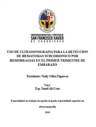 USO DE ULTRASONOGRAFIA PARA LA DETECCION DE HEMATOMAS SUBCORIONICO POR HEMORRAGIAS EN EL PRIMER TRIMESTRE DE EMBARAZO