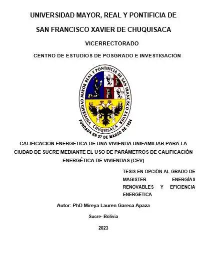 CALIFICACIÓN ENERGÉTICA DE UNA VIVIENDA UNIFAMILIAR PARA LA CIUDAD DE SUCRE MEDIANTE EL USO DE PARÁMETROS DE CALIFICACIÓN ENERGÉTICA DE VIVIENDAS (CEV)
