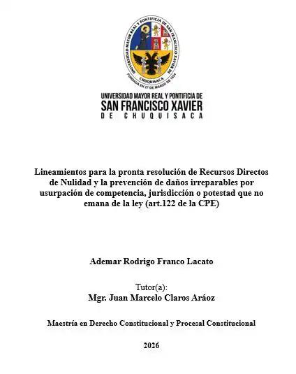  Lineamientos para la pronta resolución de Recursos Directos de Nulidad y la prevención de daños irreparables por usurpación de competencia, jurisdicción o potestad que no emana de la ley (art.122 de la CPE)