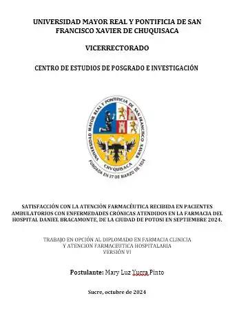 SATISFACCIÓN CON LA ATENCIÓN FARMACÉUTICA RECIBIDA EN PACIENTES AMBULATORIOS CON ENFERMEDADES CRÓNICAS ATENDIDOS EN LA FARMACIA DEL HOSPITAL DANIEL BRACAMONTE, DE LA CIUDAD DE POTOSI EN SEPTIEMBRE 2024