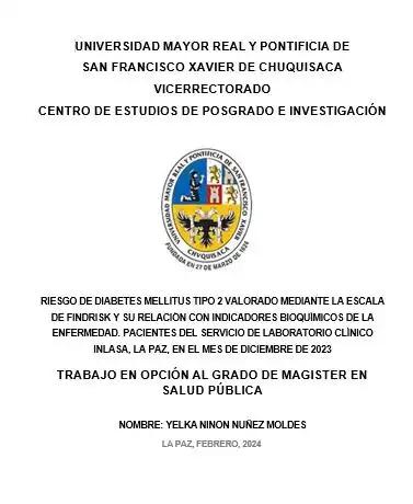RIESGO DE DIABETES MELLITUS TIPO 2 VALORADO MEDIANTE LA ESCALA DE FINDRISK Y SU RELACIÓN CON INDICADORES BIOQUÍMICOS DE LA ENFERMEDAD. PACIENTES DEL SERVICIO DE LABORATORIO CLÍNICO INLASA, LA PAZ, EN EL MES DE DICIEMBRE DE 2023