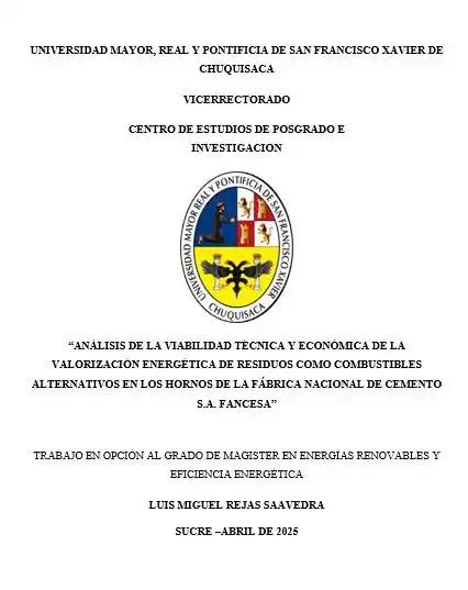 ANÁLISIS DE LA VIABILIDAD TÉCNICA Y ECONÓMICA DE LA VALORIZACIÓN ENERGÉTICA DE RESIDUOS COMO COMBUSTIBLES ALTERNATIVOS EN LOS HORNOS DE LA FÁBRICA NACIONAL DE CEMENTO S.A. FANCESA