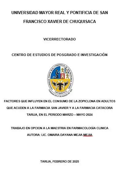 FACTORES QUE INFLUYEN EN EL CONSUMO DE LA ZOPICLONA EN ADULTOS QUE ACUDEN A LA FARMACIA SAN JAVIER Y A LA FARMACIA CATACORA TARIJA, EN EL PERIODO MARZO – MAYO 2024