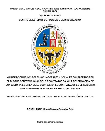 VULNERACIÓN DE LOS DERECHOS LABORALES Y SOCIALES CONSAGRADOS EN EL BLOQUE CONSTITUCIONAL DE LOS CONTRATOS BAJO LA DENOMINACIÓN DE CONSULTORÍA EN LÍNEA DE LOS CONSULTORES CONTRATADOS EN EL GOBIERNO AUTÓNOMO MUNICIPAL DE SUCRE EN LA GESTIÓN 2019