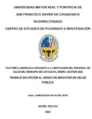  FACTORES LABORALES ASOCIADOS A LA MOTIVACIÓN DEL PERSONAL DE SALUD DEL MUNICIPIO DE COTAGAITA, ENERO, GESTIÓN 2025