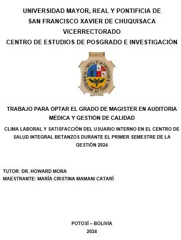 CLIMA LABORAL Y SATISFACCIÓN DEL USUARIO INTERNO EN EL CENTRO DE SALUD INTEGRAL BETANZOS DURANTE EL PRIMER SEMESTRE DE LA               GESTIÓN 2024