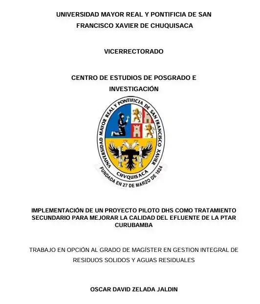 IMPLEMENTACIÓN DE UN PROYECTO PILOTO DHS COMO TRATAMIENTO  SECUNDARIO PARA MEJORAR LA CALIDAD DEL EFLUENTE DE LA PTAR  CURUBAMBA 