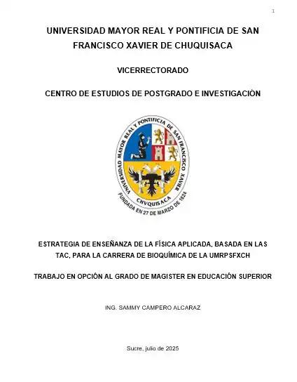  ESTRATEGIA DE ENSEÑANZA DE LA FÍSICA APLICADA, BASADA EN LAS TAC, PARA LA CARRERA DE BIOQUÍMICA DE LA UMRPSFXCH