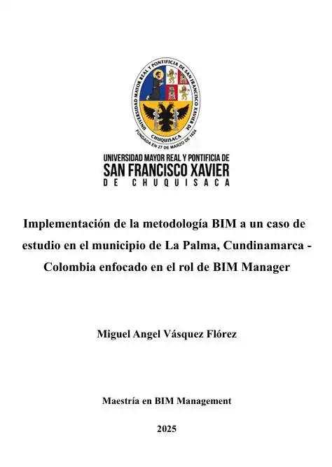 Implementación de la metodología BIM a un caso de  estudio en el municipio de La Palma, Cundinamarca -  Colombia enfocado en el rol de BIM Manager