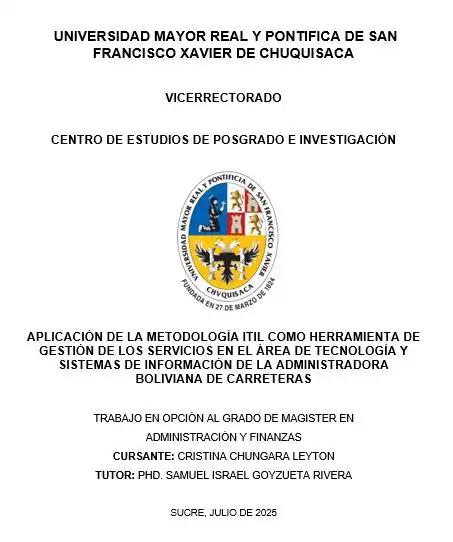 APLICACIÓN DE LA METODOLOGÍA ITIL COMO HERRAMIENTA DE GESTIÓN DE LOS SERVICIOS EN EL ÁREA DE TECNOLOGÍA Y SISTEMAS DE INFORMACIÓN DE LA ADMINISTRADORA BOLIVIANA DE CARRETERAS