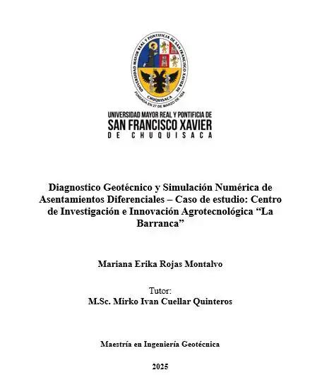 DIAGNOSTICO GEOTÉCNICO Y SIMULACIÓN NUMÉRICA DE ASENTAMIENTOS DIFERENCIALES – CASO DE ESTUDIO: CENTRO DE INVESTIGACIÓN E INNOVACIÓN AGROTECNOLÓGICA “LA BARRANCA”